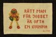 Rtt man fr jobbet...